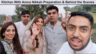 Nikkah Behind the Scenes and Preparation of Kitchen With Amna Wedding | Life With Bilal