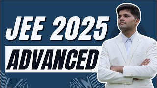 JEE Advanced 2025: Full Strategy for top IIT 🔥