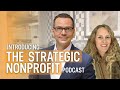 The Strategic Nonprofit Podcast | Your Board Governance & Strategic Planning Podcast