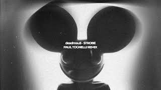 deadmau5 - Strobe (Paul Tognelli Remix)