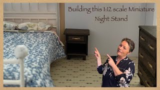Making this 1:12 scale miniature Night Stand!