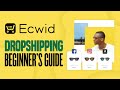 How to Set a Dropshipping Store with Ecwid (2024) Tutorial For Beginners