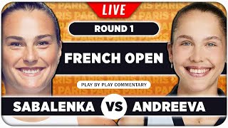 SABALENKA vs ANDREEVA • French Open 2024 • LIVE Tennis Play-by-Play Stream