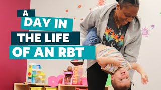A Day in the Life of an RBT