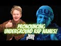 How to Pronounce Weiland & Iayze!