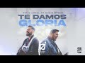 Te Damos Gloria Ft. Chris Rocha | Romy Jovel Canal Oficial