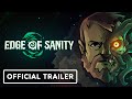 Edge of Sanity - Official Announcement Trailer