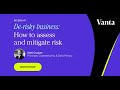 De-risky business: how to assess and mitigate risk