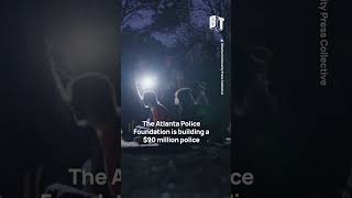 Atlanta police arrest 30 Stop Cop City activists