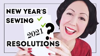 HOW TO PLAN YOUR SEWING, SO YOUR GOALS COME TRUE! - New year's sewing resolutions for you and me!