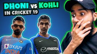MS DHONI vs VIRAT KOHLI in Cricket 19