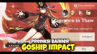 Goship Impact - Prediksi Next Banner Hu Tao & Weapon