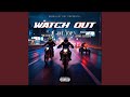 Watch Out (feat. Micci Reiss)