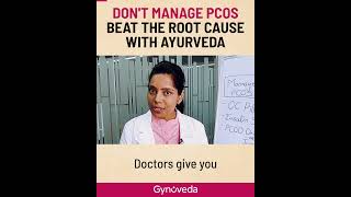 PCOS Treatment | Beat The Root Cause of PCOS With Ayurveda | Dr. Aarati Gynoveda