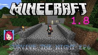 Survive the Night - Ep 6 - Creepers Gonna Creep