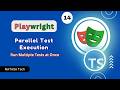 #playwright - 14 | Run Playwright Tests in Parallel | Run Multiple Tests at Once | #natasatech