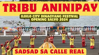 TRIBU ANINIPAY Sadsad sa Calle Real Brgy.Category DINAGYANG festival 2024