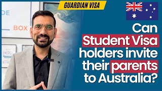Australian Student Visa Latest News 2023 | Can Student Visa Holders Invite their Parents ?