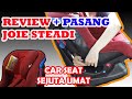 Cara Memasang Car Seat JOIE STEADI