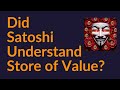 Did Satoshi Understand 