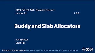 Buddy and Slab Allocators (2023 Fall ECE 344 Section 3)