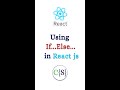 if else statement in react js #shorts #reactjs