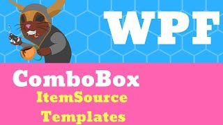 C# WPF Tutorial - ComboBox, ItemSource and Templates