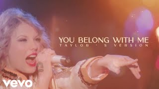 Taylor Swift - You Belong With Me Taylors Version Music Video