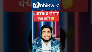 HOLD OR SELL?🤔| FRESH BUY? | mobikwik ipo