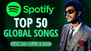 Spotify Global | TOP 50 Songs Of The Week (January 5th, 2023)