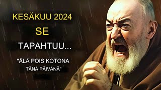 🚨 Todella vakava Varoitus: Isä Pion MÄÄRÄYS 31. toukokuuta ｜  IsäPion VIIMEINEN profetia. 63