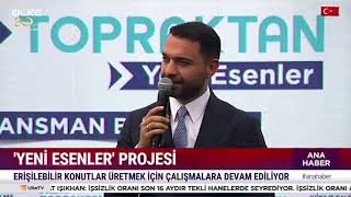 Fuzul Topraktan Yeni Esenler Büyük Lansman Buluşması - Ülke TV