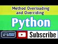 Method Overloading and Method Overriding in Python
