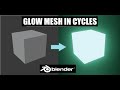 Glow Objects in Cycles Render Engine
