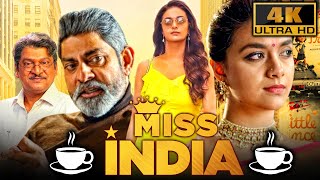 Miss India (4K ULTRA HD) - कीर्ति सुरेश की शानदार हिंदी मूवी | जगपति बाबू | Keerthy Suresh Hit Film