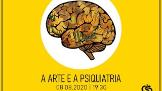 Art Meets Science: A Arte e a Psiquiatria