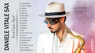 Daniele Vitale Sax Greatest Hits Full Playlist ♪ Best Songs of Daniele Vitale Sax Collection