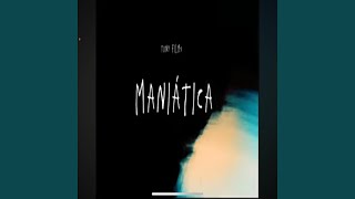 Maniatica