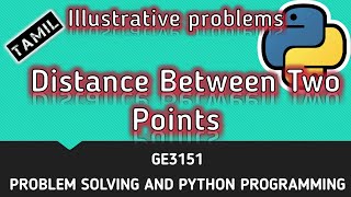 Distance Between Two Points | Illustrative problems | Tamil | CSE | P36 | #GE3151 | Quick Through