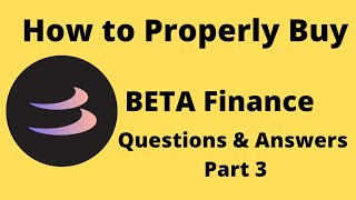 How To Buy Beta Finance Token The Right Way - Questions/Answers