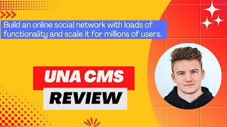 UNA CMS Review, Demo + Tutorial I Build your own social network for your business