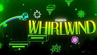 "WHIRLWIND" 100% [Demon] by FELLINE and more | Geometry Dash