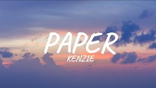 KENZIE - paper (LYRICS)