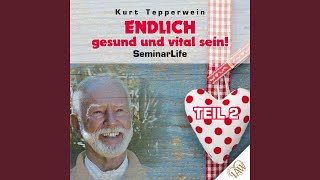 Endlich Gesund Und Vital Sein! – Teil 4