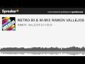 RETRO 80 & 90-MIX RAMON VALLEJOS DJ COCO (part 1 of 5, made with Spreaker)