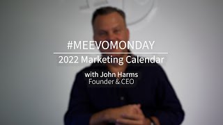 Meevo Monday- 2022 Marketing Calendar