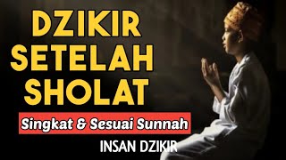 RINGKAS DAN LENGKAP!! PANDUAN DZIKIR SESUDAH SHOLAT, ARAB DAN LATINNYA