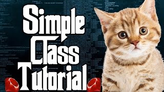 How To Create A Class In RUBY For Beginners! (Simple Tutorial Guide!) (OOP Made Easy!)