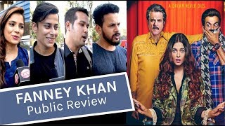 "Fanney Khan" Movie Public Review | Box Office Collection | Anil Kapoor | Aishwarya Rai Bachchan