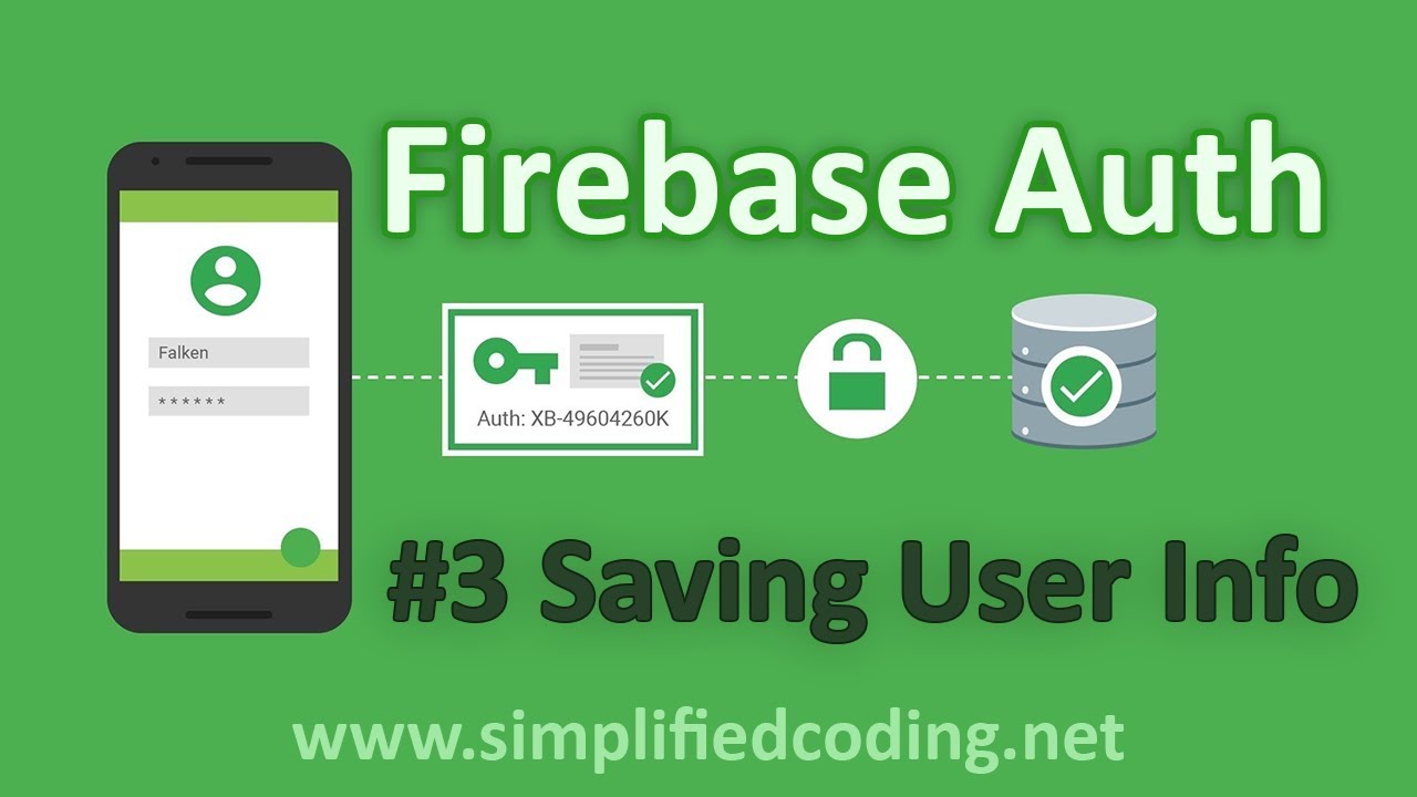 #3 Firebase Authentication Tutorial - Saving User Information - YouTube